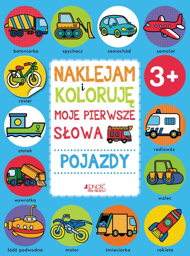 Pojazdy moje pierwsze słowa naklejam i koloruję