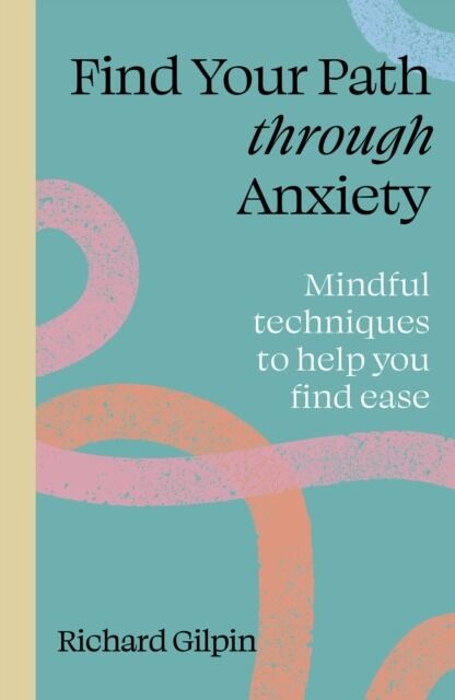 Find Your Path through Anxiety wer. angielska