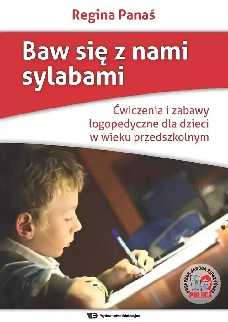 Baw się z nami sylabami. Ćwiczenia i zabawy logopedyczne dla dzieci w wieku przedszkolnym