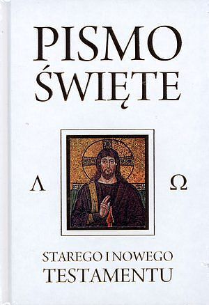 Pismo Święte Starego i Nowego Testamentu