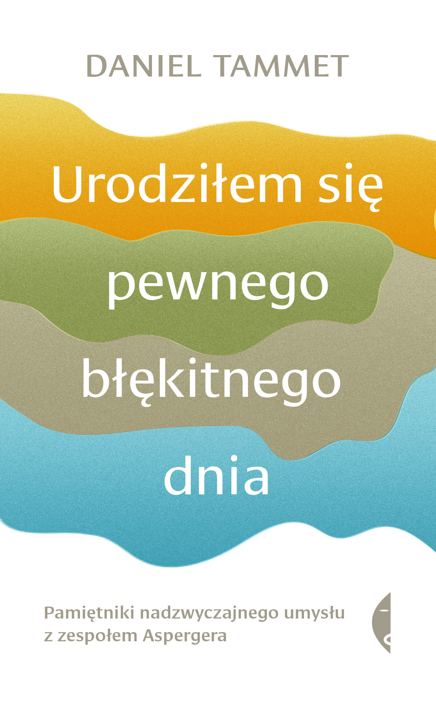 Urodziłem się pewnego błękitnego dnia (e-book)
