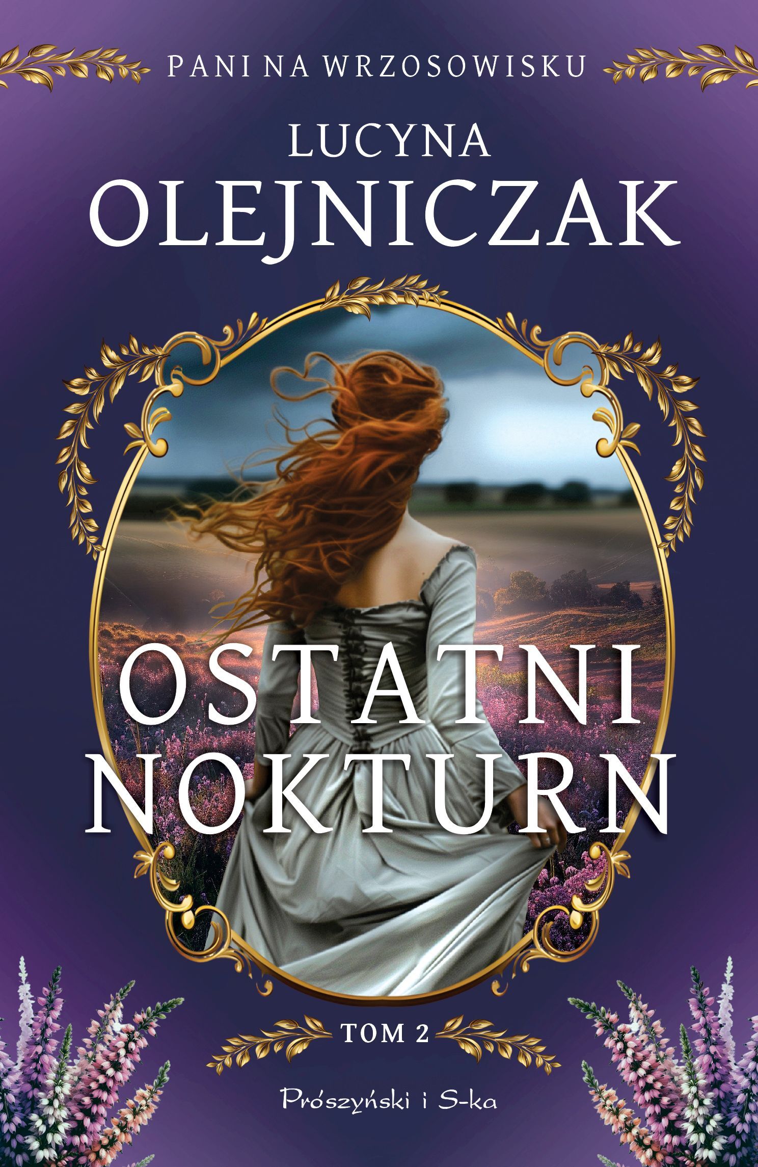 Pani na wrzosowisku. Tom 2. Ostatni nokturn (Duże Litery)
