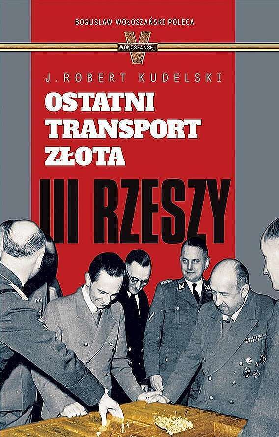 Ostatni transport złota iii rzeszy