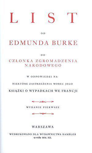 List od Edmunda Burke do członka Zgromadzenia Narodowego w odpowiedzi na niektóre zastrzeżenia wobec jego książki o wypadkach we Francji