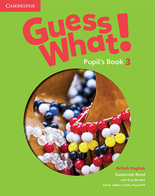 Guess What! 3 Pupil's Book British English