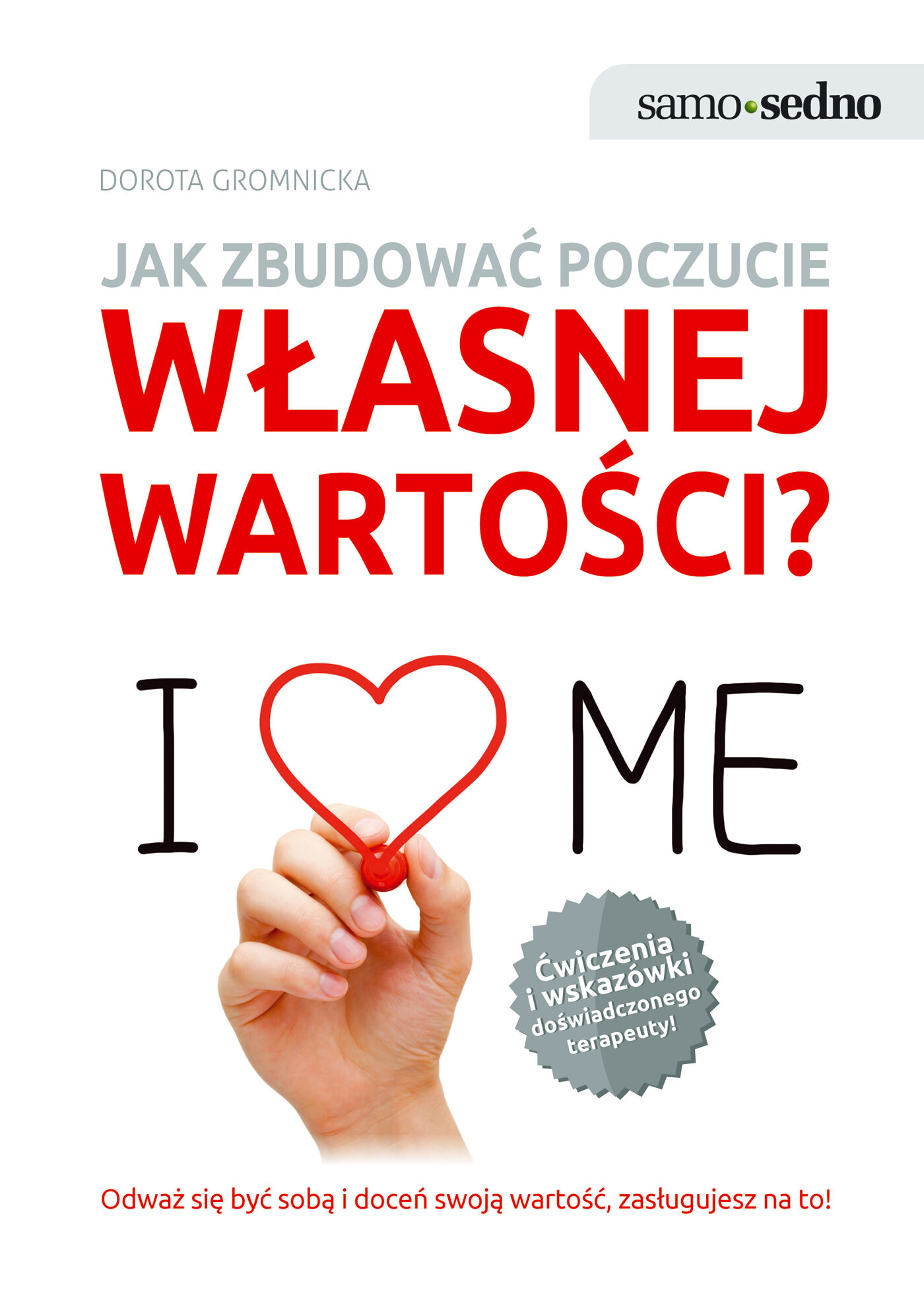 Samo Sedno - Jak zbudować poczucie własnej wartości?