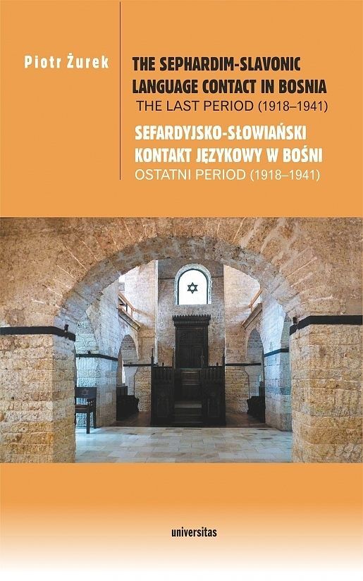 Sefardyjsko-słowiański kontakt językowy w bośni. Ostatni period (1918-1941) / the sephardim-slavonic language contact in bosnia. The last period (1918-1941)