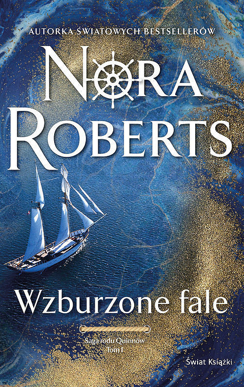 Wzburzone fale. Saga rodu Quinnów. Tom 1