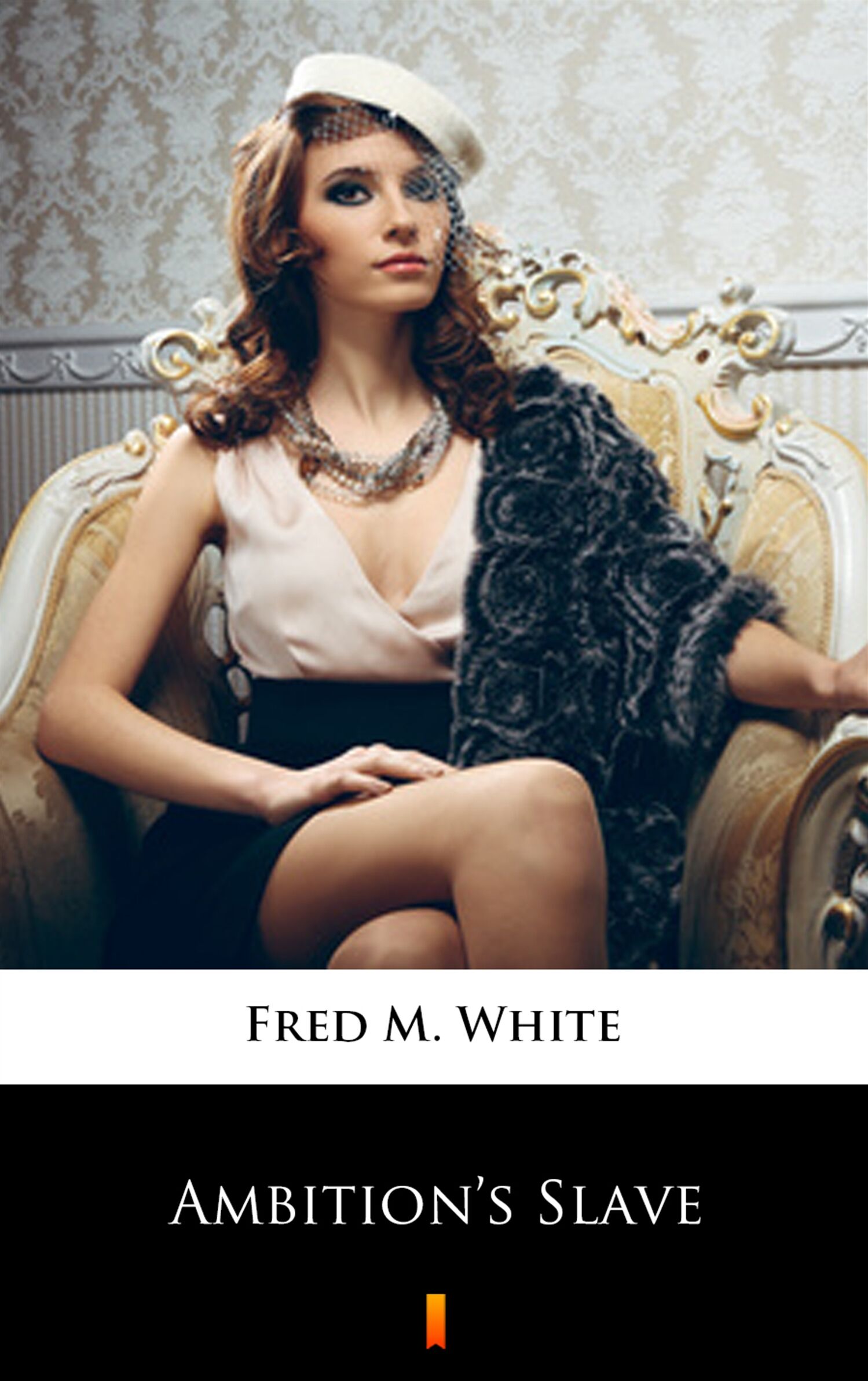 Ambition’s Slave (e-book)