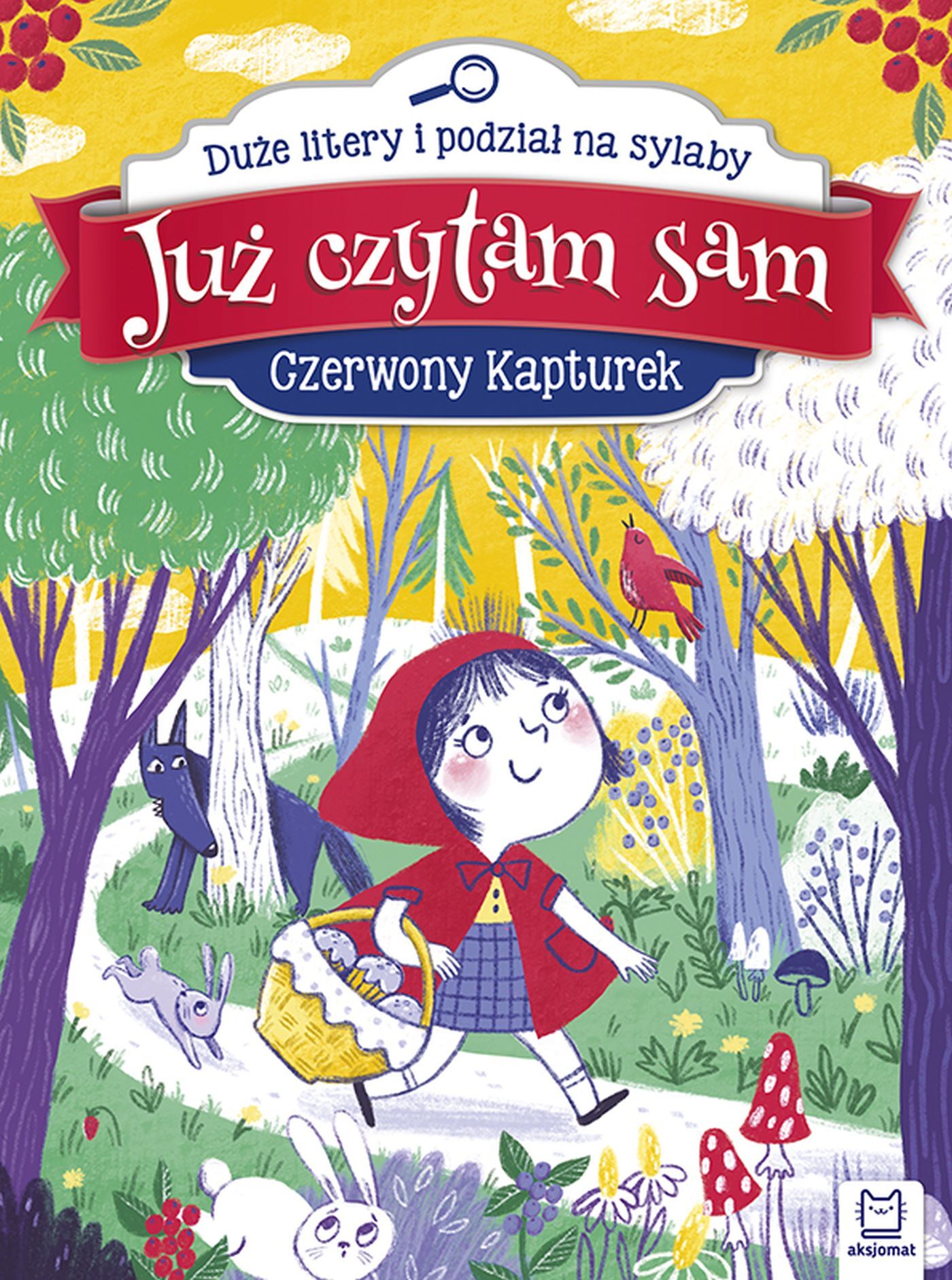 Już czytam sam. Czerwony Kapturek. Duże litery i podział na sylaby