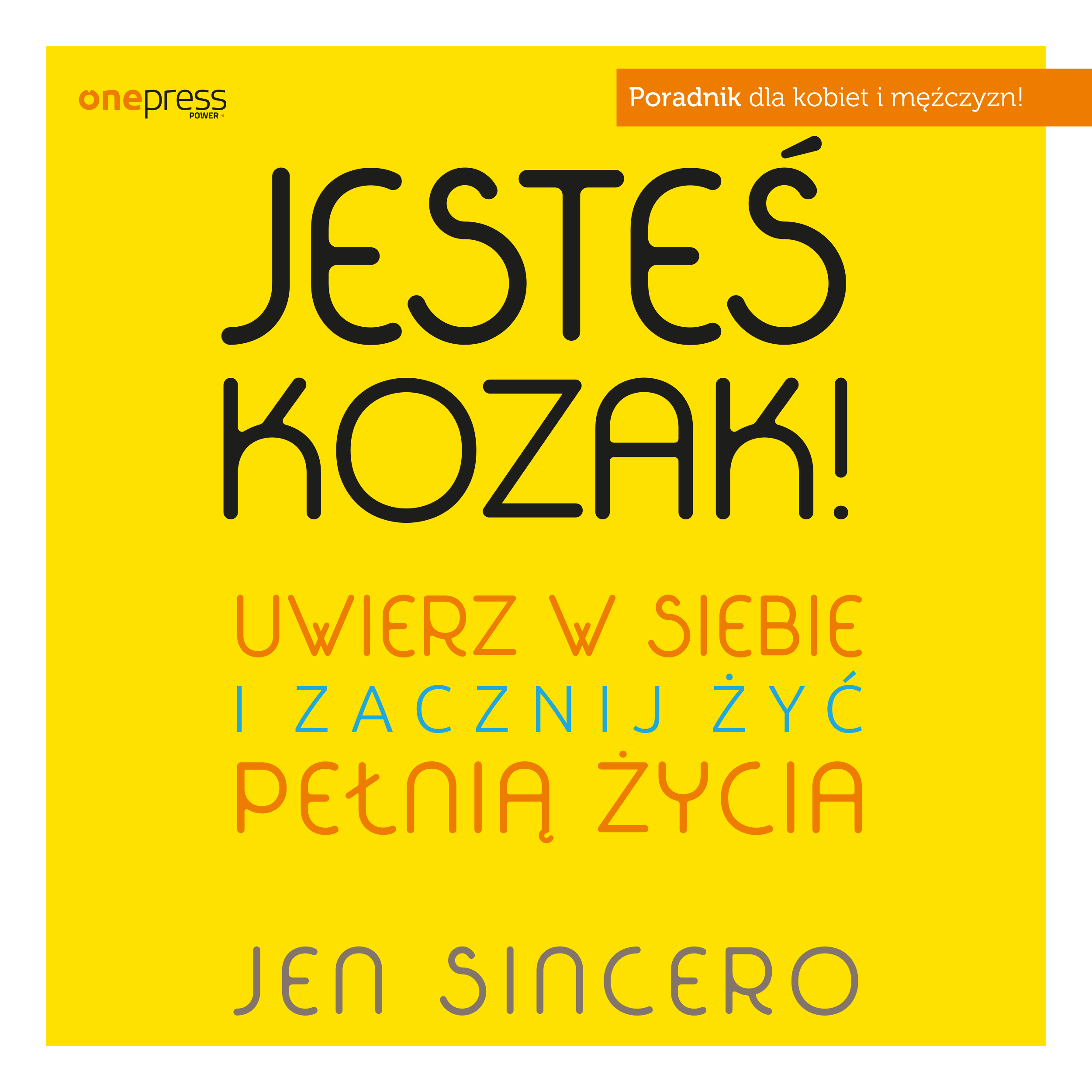 Jesteś kozak! Uwierz w siebie i zacznij żyć pełnią życia (audiobook MP3)