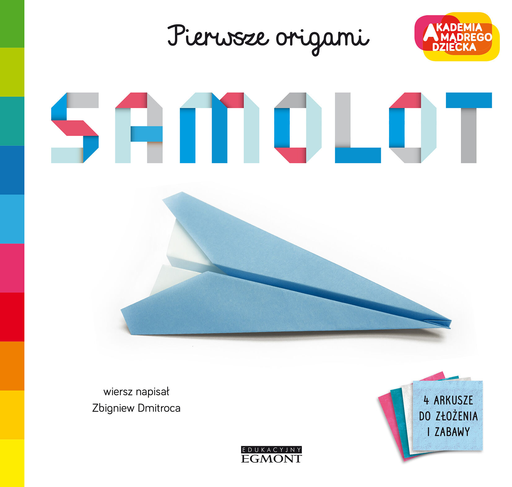 Samolot. Akademia mądrego dziecka. Pierwsze origami