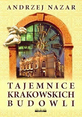 Tajemnice krakowskich budowli