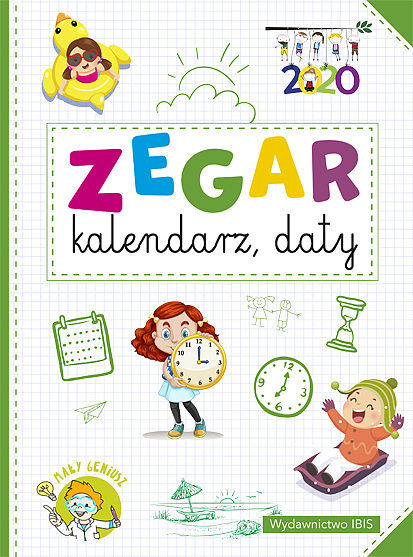 Zegar, kalendarz, daty. Mały geniusz