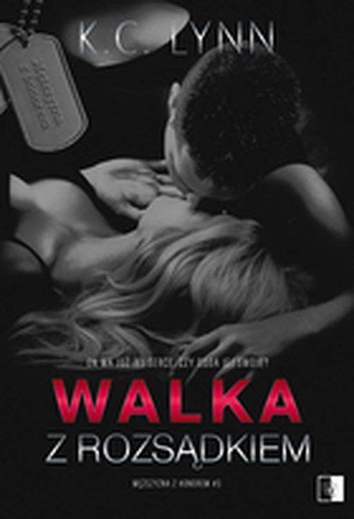 Walka z rozsądkiem. Seria Mężczyzna z honorem. Tom 3