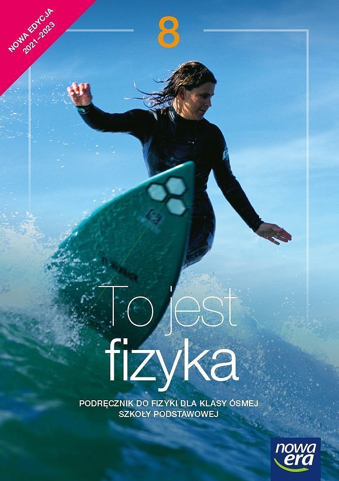Fizyka to jest fizyka podręcznik dla klasy 8 szkoły podstawowej edycja 2021-2023