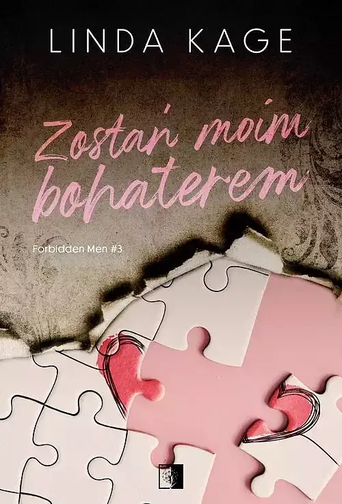 Forbidden Men. Tom 3 Zostań moim bohaterem