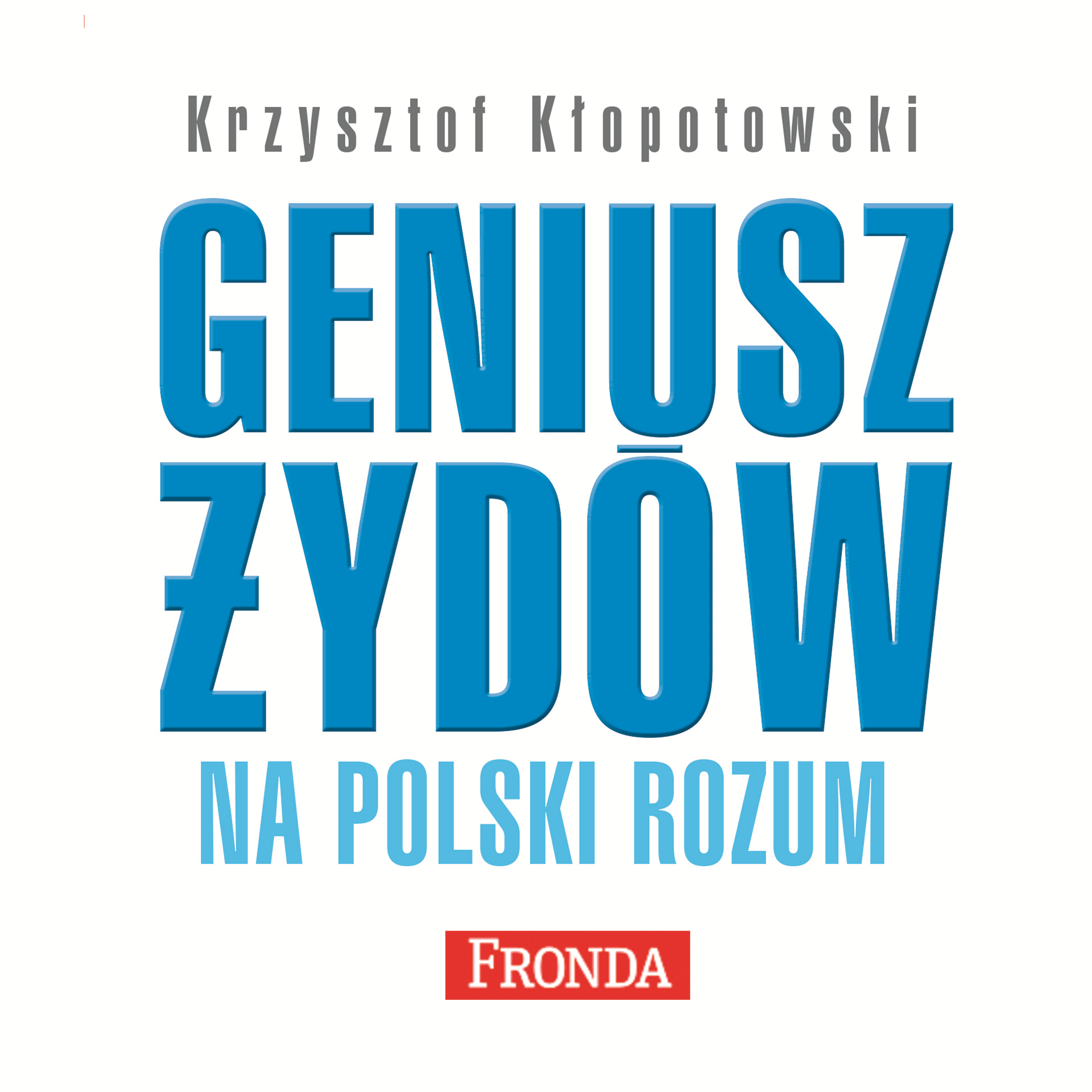Geniusz Żydów na polski rozum (audiobook MP3)