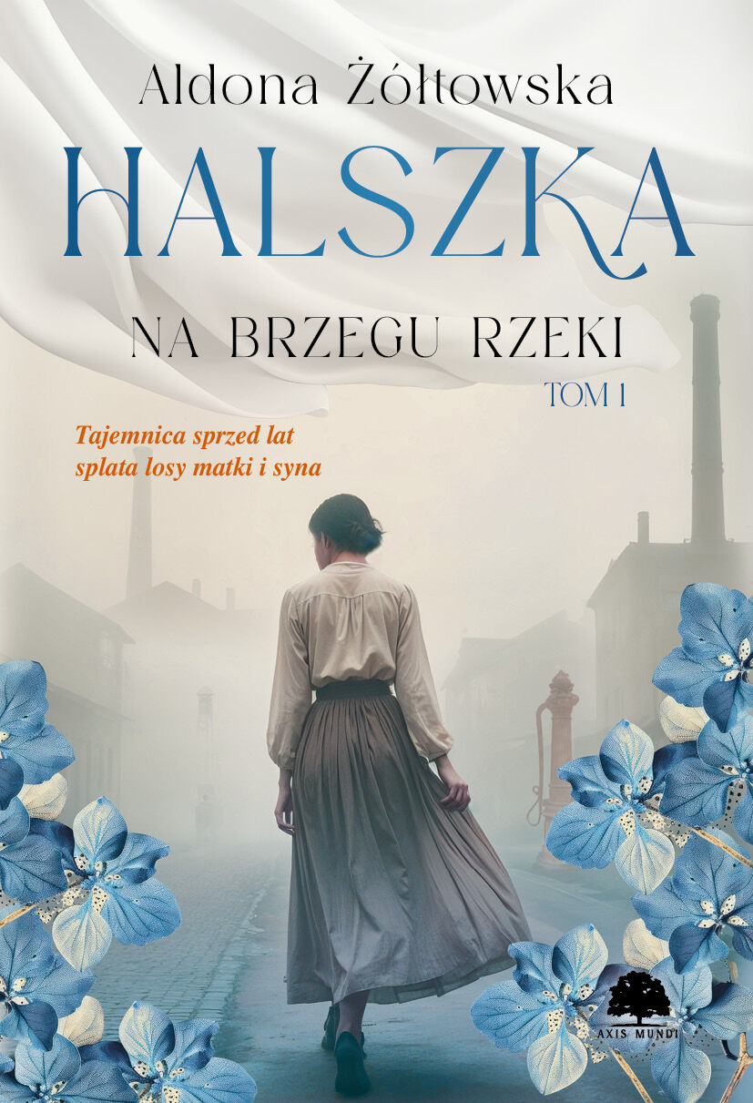 Na brzegu rzeki. Halszka. Tom 1