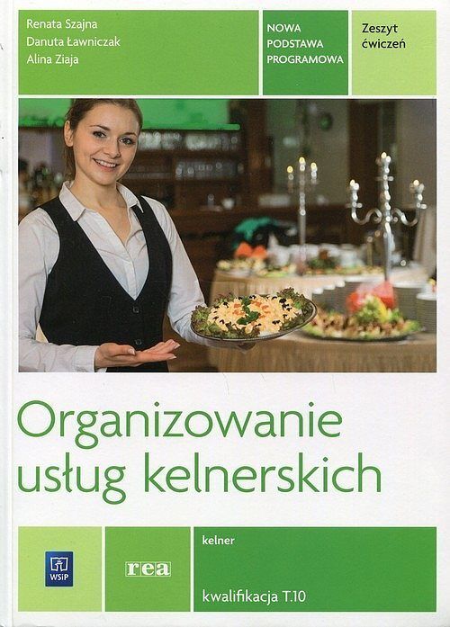 Organizowanie usług kelnerskich. Zeszyt ćwiczeń
