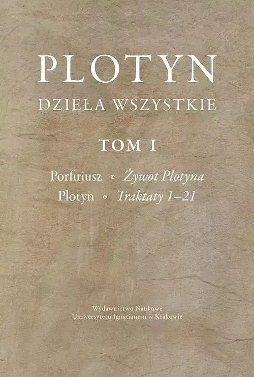 Plotyn Dzieła wszystkie. Tom 1