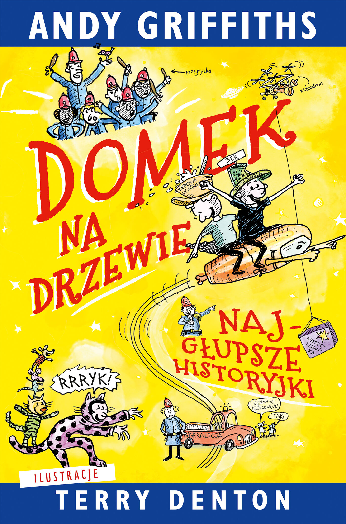 Domek na drzewie: najgłupsze historyjki