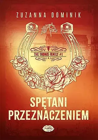 Spętani przeznaczeniem. The thomas family. Tom 1