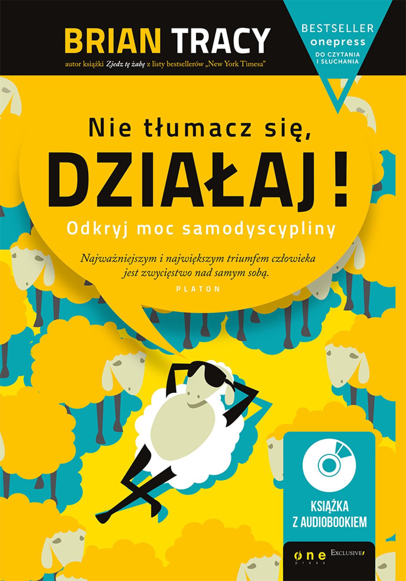 Nie tłumacz się, działaj! Odkryj moc samodyscypliny (Wydanie ekskluzywne + Audiobook mp3) (e-book)