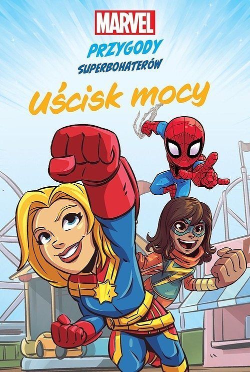 Uścisk mocy. Marvel Przygody superbohaterów