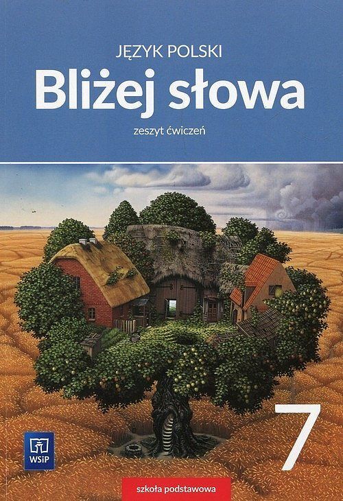 Bliżej słowa Język polski 7 Zeszyt ćwiczeń