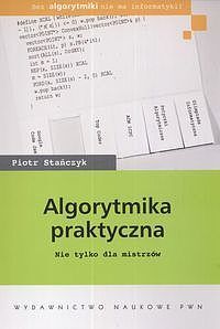 Algorytmika praktyczna. Nie tylko dla mistrzów