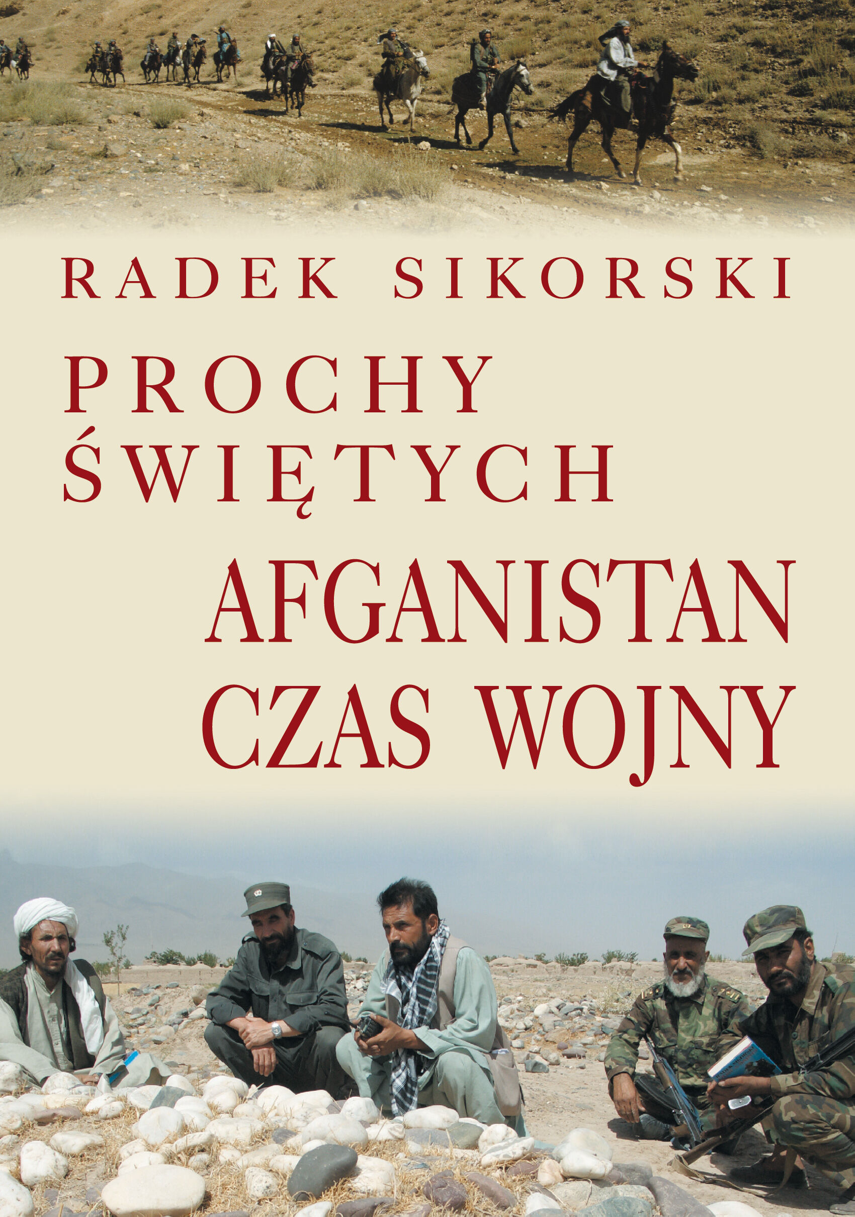 Prochy świętych. Afganistan czas wojny