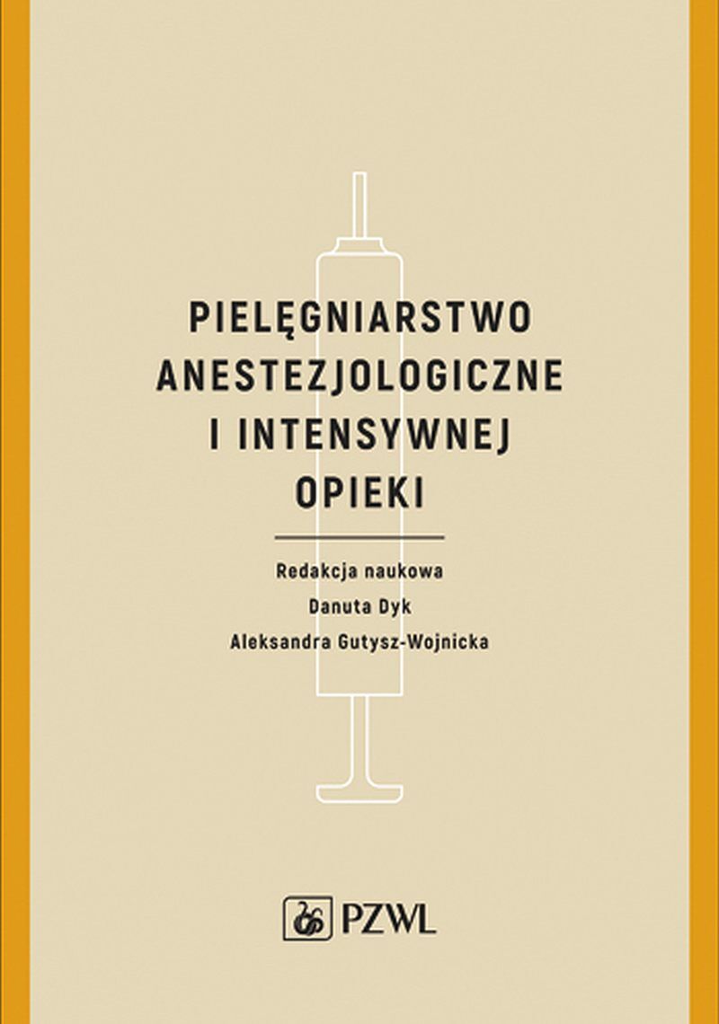 Pielęgniarstwo anestezjologiczne i intensywnej terapii