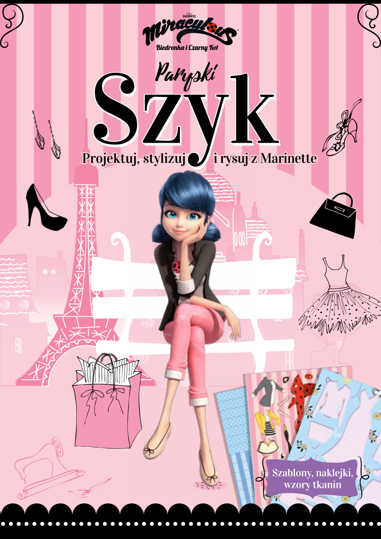 Biedronka. Paryski szyk. Projektuj, styliuzuj i rysuj z Marinette