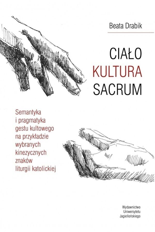 CIAŁO – KULTURA – SACRUM