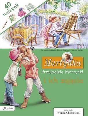 Przyjaciele martynki i ich zajęcia