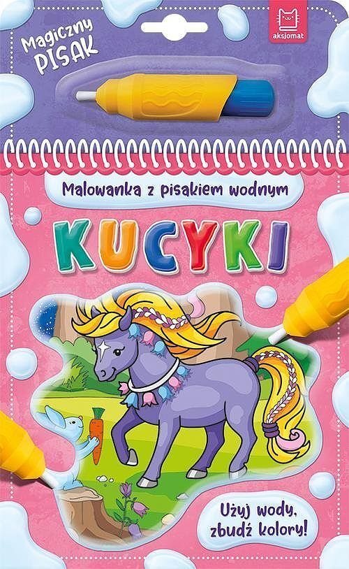 Malowanka z pisakiem wodnym. Kucyki