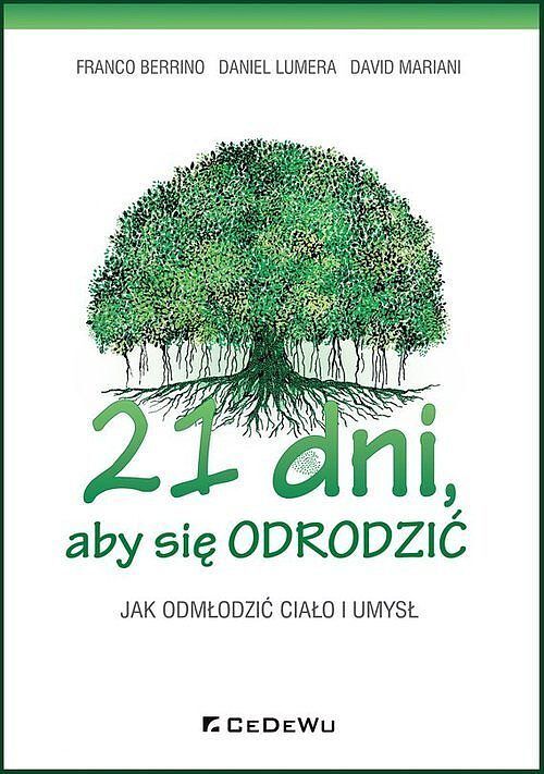 21 dni, aby się odrodzić. Jak odmłodzić ciało i umysł