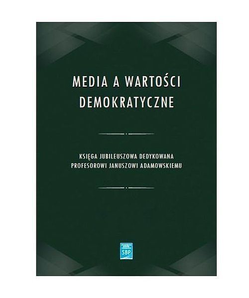 Media a wartości demokratyczne / SBP