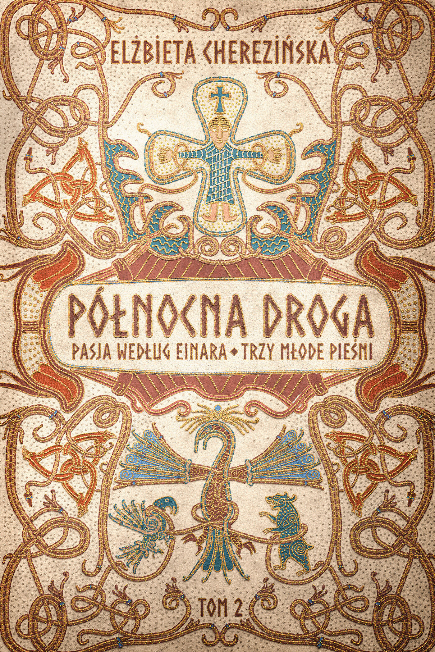 Północna droga. Pasja według Einara. Trzy młode pieśni (e-book)