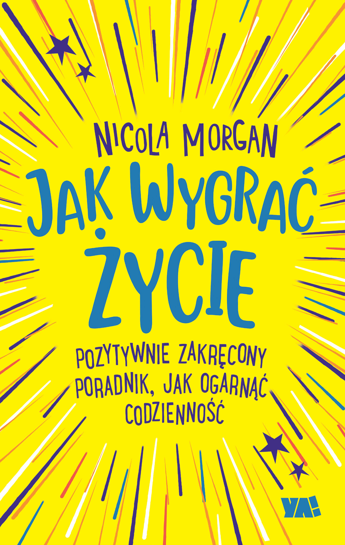 Jak wygrać życie