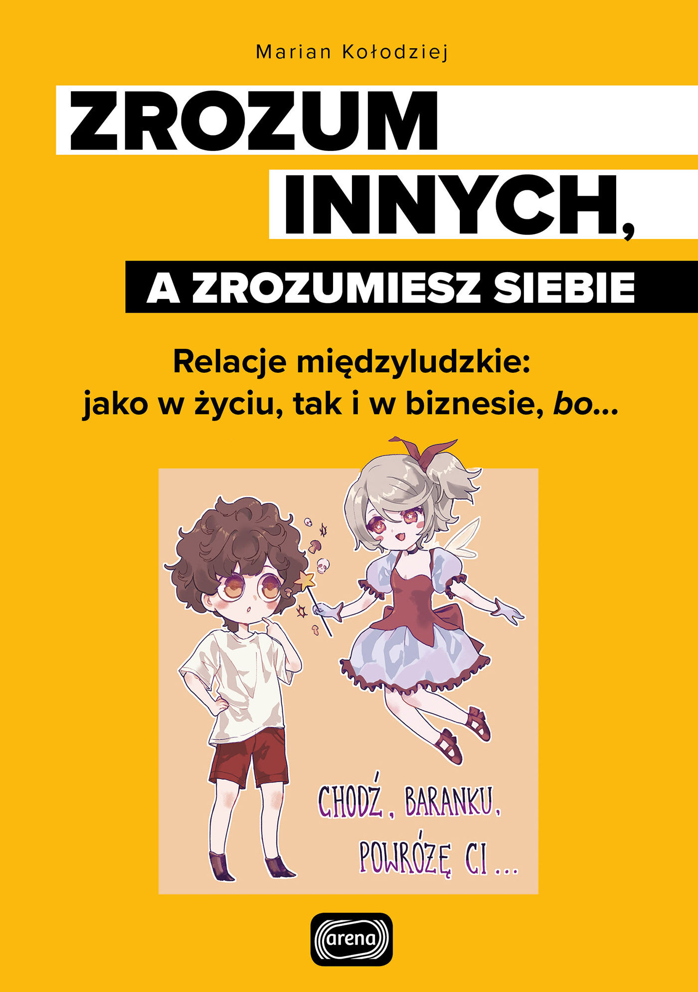 Zrozum innych, a zrozumiesz siebie (e-book)