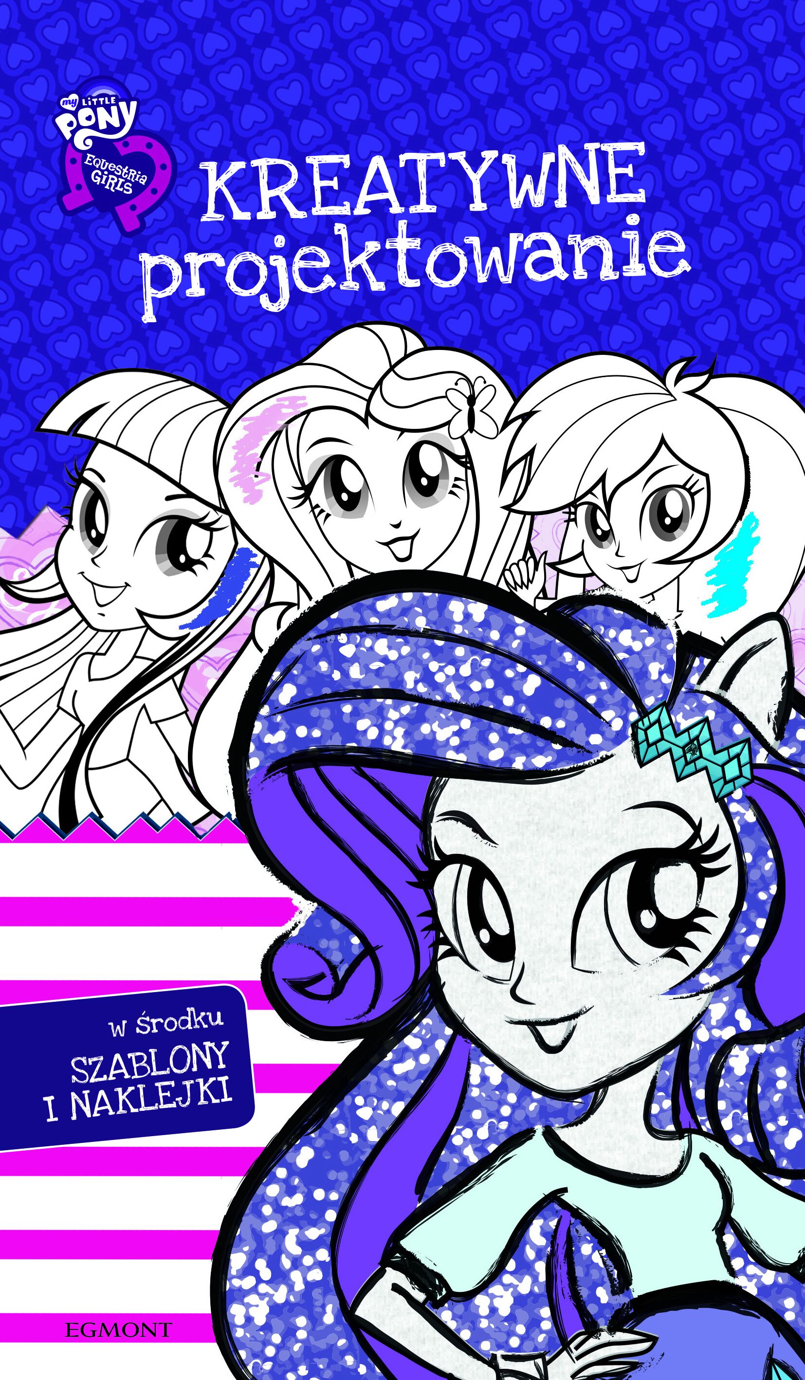 Equestria Girls. Kreatywne projektowanie