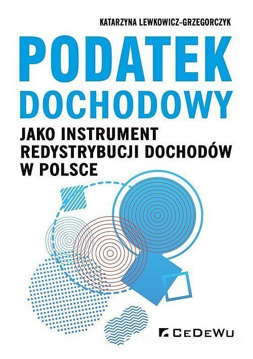 Podatek dochodowy jako instrument redystrybucji dochodów w Polsce