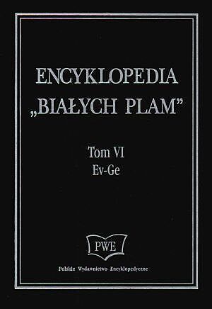Encyklopedia „Białych plam”. Tom 6 Ev-Ge