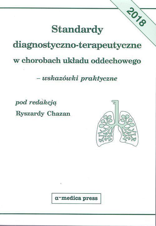 Standardy diagnostyczno-terapeutyczne w chorobach układu oddechowego wskazówki praktyczne