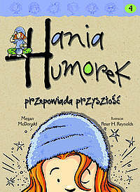 Hania Humorek przepowiada przyszłość