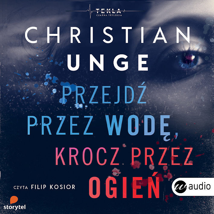 Przejdź przez wodę, krocz przez ogień (audiobook CD)