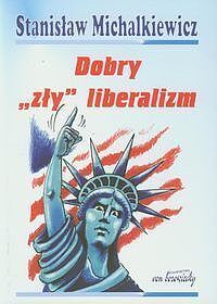 Dobry zły liberalizm