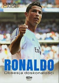 Ronaldo. Obsesja doskonałości (wyd. 2)